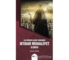 İlk Dönem İslam Tarihinde İktidar Muhalefet İlişkisi - Mücahit Yüksel - Siyer Yayınları