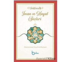 İman Ve Hayat Sözleri - Muhammed Yusuf el-Muhacir - Beka Yayınları