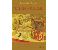 Tarih ve Kurgu - İsenbike Togan - İş Bankası Kültür Yayınları