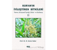 Kuranın İyileştiren Bitkileri Cilt 2 - Koray Sakar - Gece Kitaplığı