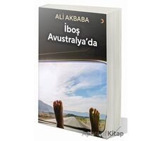 İboş Avustralya’da - Ali Akbaba - Cinius Yayınları