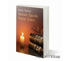 Zaman İçinde Hayat İzleri - Asim Yavuz - Cinius Yayınları