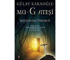 Mu-G Ateşi - Işık Güçlerinin Yükselişi 2 - Gülay Karaoğlu - Cinius Yayınları