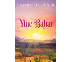 Yine Bahar - Yaşar Arif Güner - Cinius Yayınları