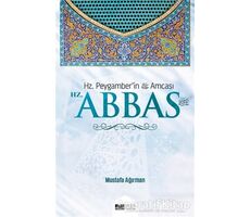 Hz. Abbas - Mustafa Ağırman - Siyer Yayınları