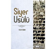 Siyer Usulü - Kasım Şulul - Siyer Yayınları