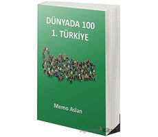 Dünyada 100 1. Türkiye - Memo Aslan - Cinius Yayınları