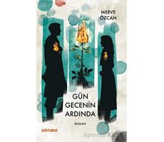 Gün Gecenin Ardında - Merve Özcan - Portakal Kitap