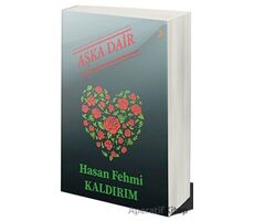 Aşka Dair - Hasan Fehmi Kaldırım - Cinius Yayınları