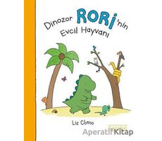 Dinozor Rori’nin Evcil Hayvanı - Liz Climo - Ketebe Çocuk