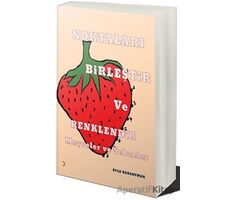 Noktaları Birleştir ve Renklendir: Meyve ve Sebzeler - Ayla Karaduman - Cinius Yayınları