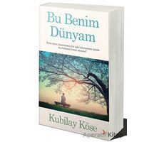 Bu Benim Dünyam - Kubilay Köse - Cinius Yayınları