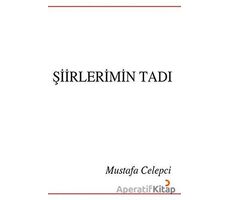 Şiirlerimin Tadı - Mustafa Celepci - Cinius Yayınları