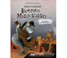 Bremen Mızıkacıları - Grimm Kardeşler - Yapı Kredi Yayınları