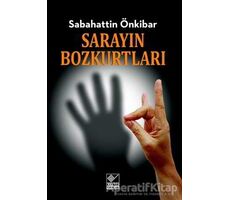 Sarayın Bozkurtları - Sabahattin Önkibar - Kaynak Yayınları