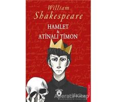 Hamlet ve Atinalı Timon - William Shakespeare - Dorlion Yayınları