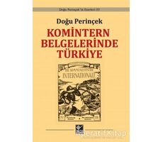 Komintern Belgelerinde Türkiye - Doğu Perinçek - Kaynak Yayınları