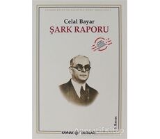 Şark Raporu Cumhuriyet Gözüyle Kürt Meselesi-1 - Celal Bayar - Kaynak Yayınları