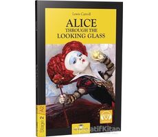 Alice Through The Looking Glass - Stage 2 - İngilizce Hikaye - Lewis Carroll - MK Publications