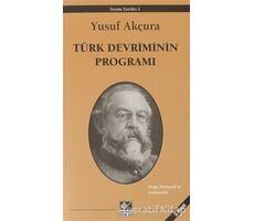 Türk Devriminin Programı - Yusuf Akçura - Kaynak Yayınları