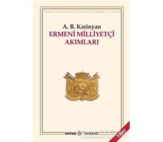 Ermeni Milliyetçi Akımları - A. B. Karinjan - Kaynak Yayınları