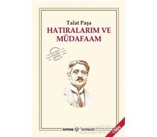 Hatıralarım ve Müdafaam - Talat Paşa - Kaynak Yayınları