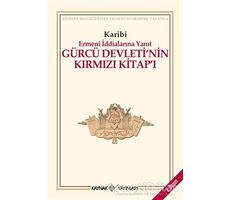 Gürcü Devleti’nin Kırmızı Kitap’ı Ermeni İddialarına Yanıt - Karibi - Kaynak Yayınları