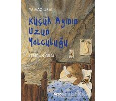 Küçük Ayının Uzun Yolculuğu - Yalvaç Ural - Yapı Kredi Yayınları