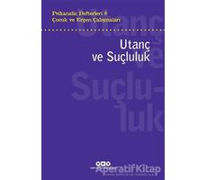 Psikanaliz Defterleri 8 - Çocuk ve Ergen Çalışmaları: Utanç ve Suçluluk