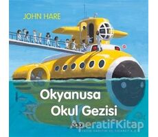 Okyanusa Okul Gezisi - John Hare - Yapı Kredi Yayınları
