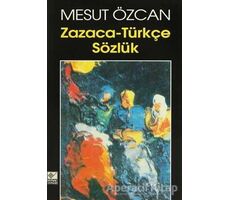 Zazaca-Türkçe Sözlük - Mesut Özcan - Kaynak Yayınları