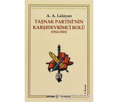 Taşnak Partisi’nin Karşıdevrimci Rolü - A. A. Lalayan - Kaynak Yayınları