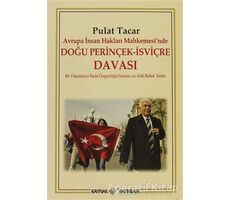 Avrupa İnsan Hakları Mahkemesi’nde Doğu Perinçek - İsviçre Davası - Pulat Tacar - Kaynak Yayınları