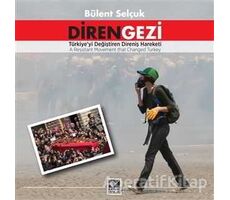 Diren Gezi - Bülent Selçuk - Kaynak Yayınları