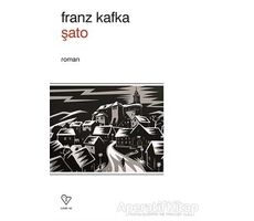 Şato - Franz Kafka - Varlık Yayınları