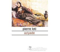 Aziyade - Pierre Loti - Varlık Yayınları