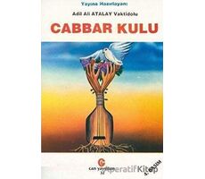 Cabbar Kulu - Ali Adil Atalay Vaktidolu - Can Yayınları (Ali Adil Atalay)