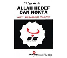 Allah Hedef Can Nokta - Ali Ağa Varlık - Can Yayınları (Ali Adil Atalay)