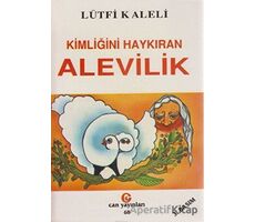 Kimliğini Haykıran Alevilik - Lütfi Kaleli - Can Yayınları (Ali Adil Atalay)