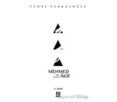 Mehmed Akif - Vehbi Vakkasoğlu - Nesil Yayınları