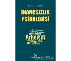 İnançsızlık Psikolojisi - Kenan Sevinç - Çamlıca Yayınları