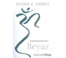 Beyaz - Neslihan A. Stamboli - Cinius Yayınları