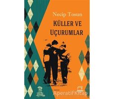 Küller ve Uçurumlar - Necip Tosun - Dedalus Kitap