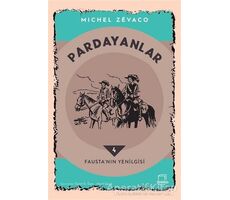 Pardayanlar 4 - Fausta’nın Yenilgisi - Michel Zevaco - Dedalus Kitap