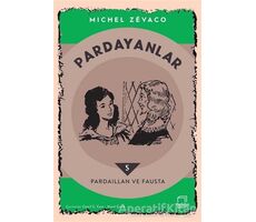 Pardayanlar 5 - Pardaillan ve Fausta - Michel Zevaco - Dedalus Kitap