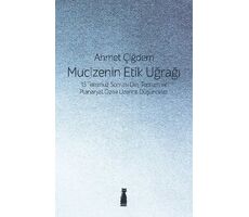 Mucizenin Etik Uğrağı - Ahmet Çiğdem - Felix Kitap