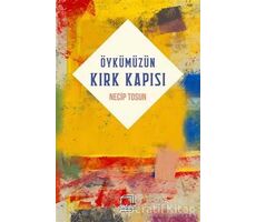 Öykümüzün Kırk Kapısı - Necip Tosun - Dedalus Kitap