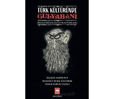 Türk Kültüründe Gulyabani - Ömer Faruk Yazıcı - Ötüken Neşriyat