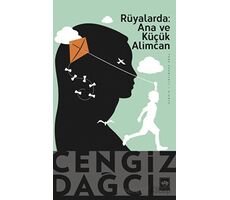 Rüyalarda: Ana ve Küçük Alimcan - Cengiz Dağcı - Ötüken Neşriyat