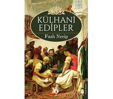 Külhani Edipler - Fazlı Necip - Dorlion Yayınları